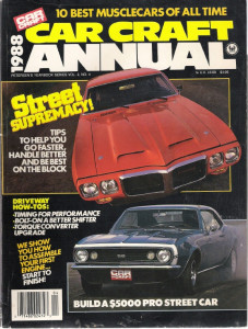 CAR CRAFT ANNUAL 1988 - 10 BEST MUSCLECARS, TORQUE CONV, ENGINE ASSEM, STREETS